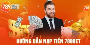 Các phương thức nạp tiền phổ biến tại 789bet