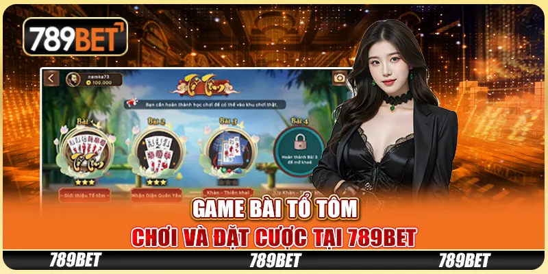 Game Bài Tổ Tôm - Chơi Và Đặt Cược Tại Nhà Cái 789bet